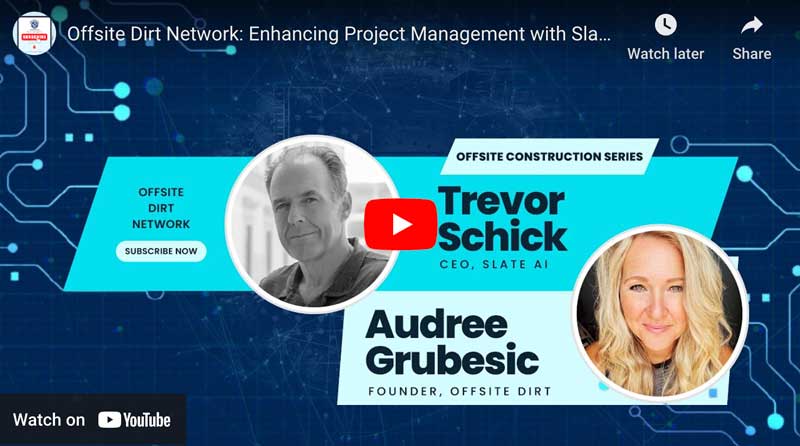 Podcast with Offsite Dirt: Enhancing Project Management with Slate AI ...