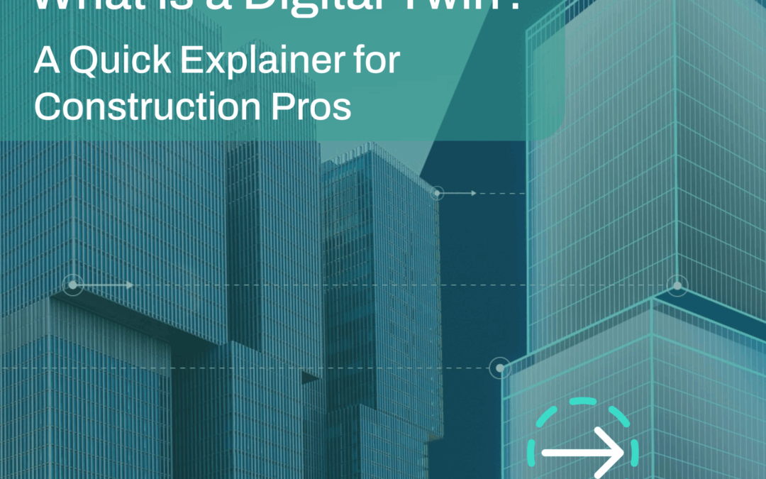 Digital Twins in Construction: Everything You Need to Know