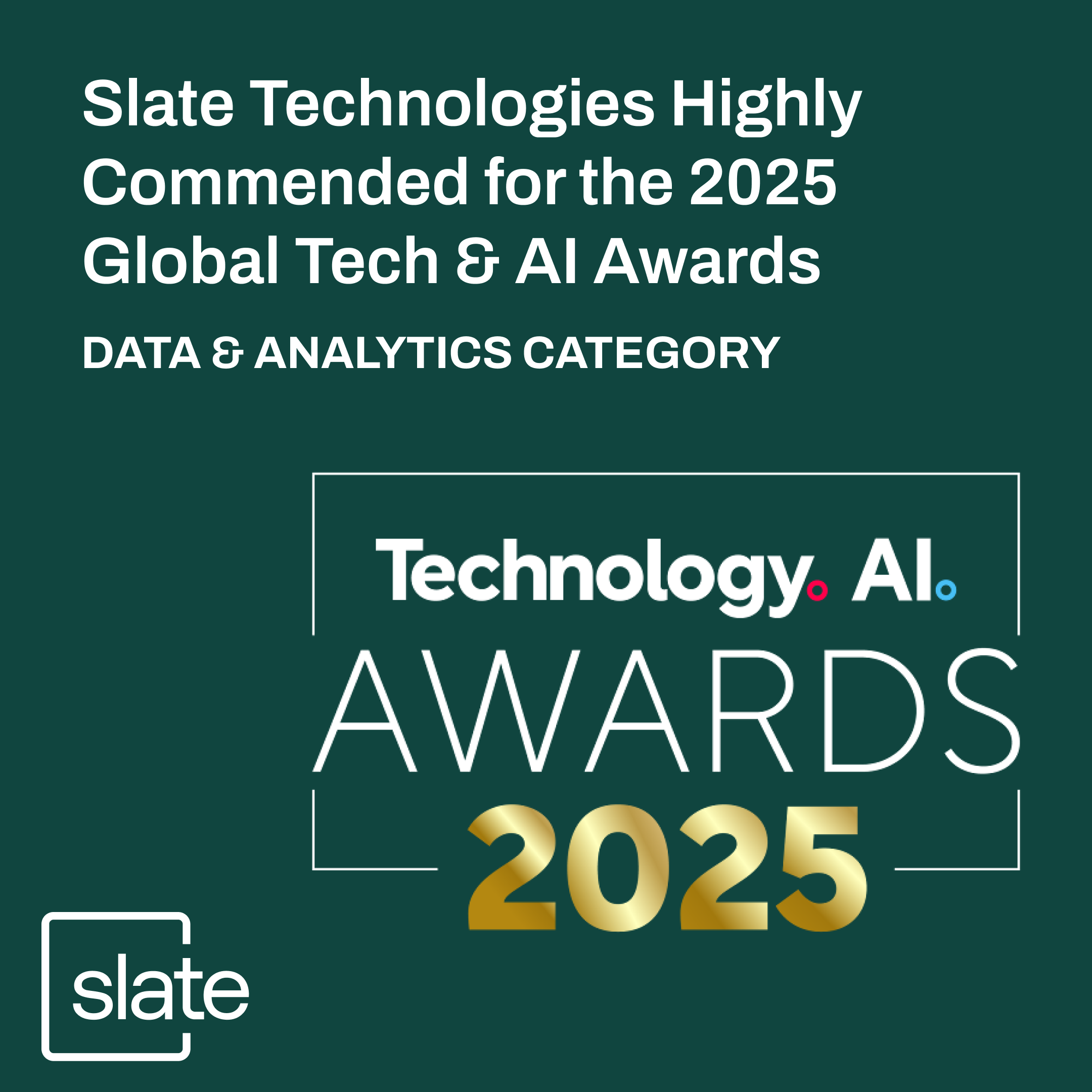 Slate Technologies Highly Commended in Technology AI Awards